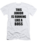 This Junior Is Running Like a Boss Funny Gift Funny Gift Ideas T-Shirt