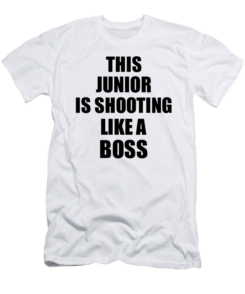 This Junior Is Shooting Like a Boss Funny Gift Funny Gift Ideas T-Shirt