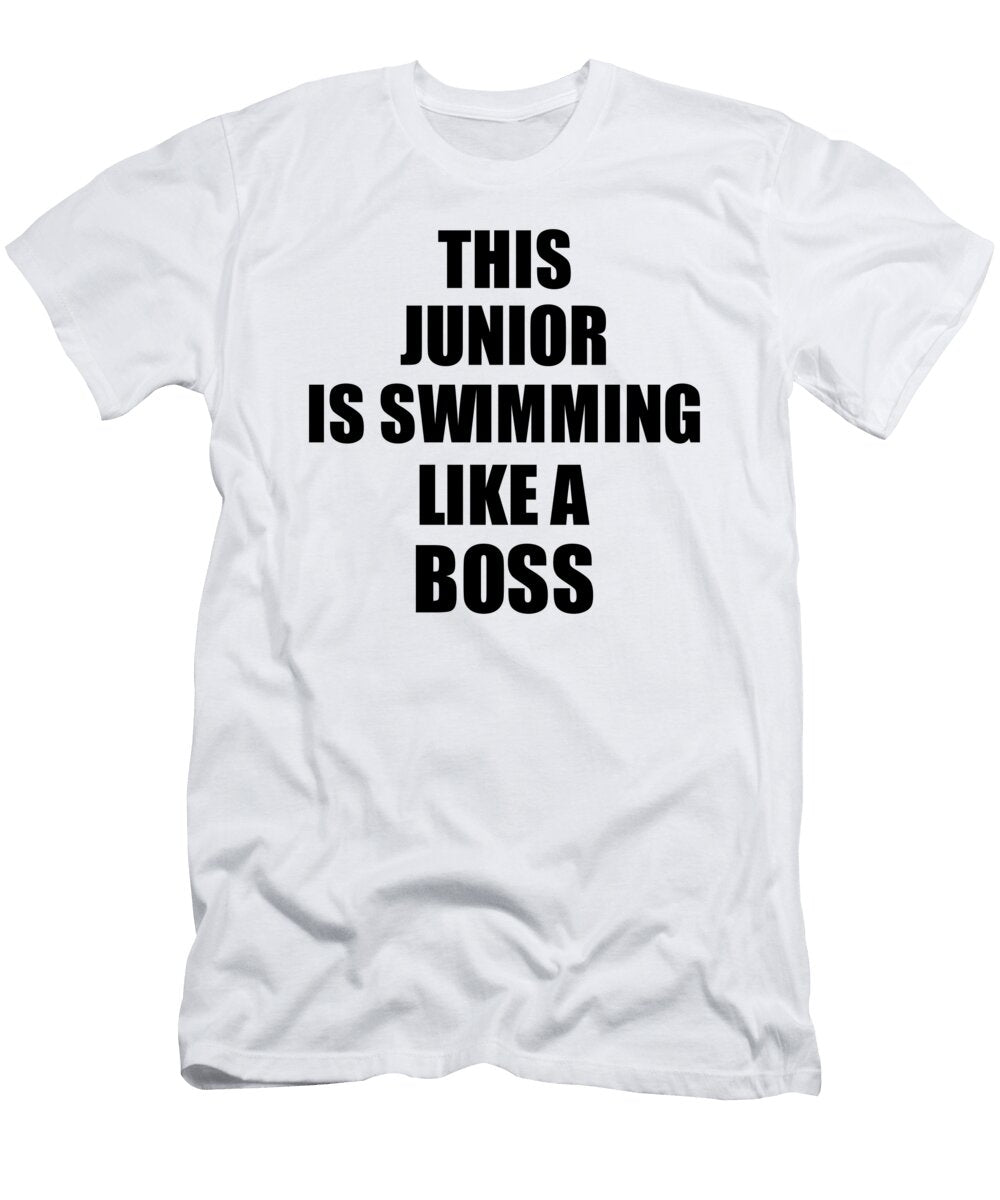 This Junior Is Swimming Like a Boss Funny Gift Funny Gift Ideas T-Shirt