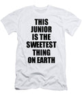 This Junior Is the Sweetest Thing on Earth Cute Love Gift Inspirational Quote Warmth Saying Funnygiftscreation T-Shirt
