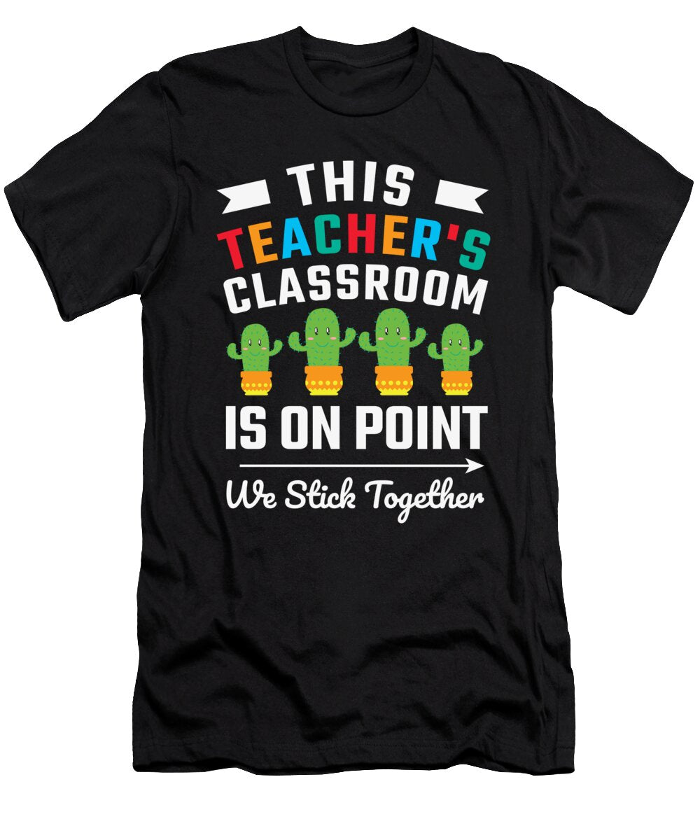 This Teachers Classroom Is on Point We Stick Licensed Art T-Shirt