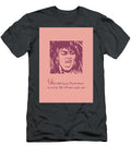 Tina Turner Quote Ahmad Nusyirwan T-Shirt