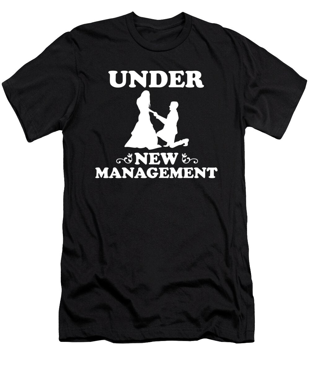 Under New Management Wedding Married Men Groom Florian Dold Art T-Shirt