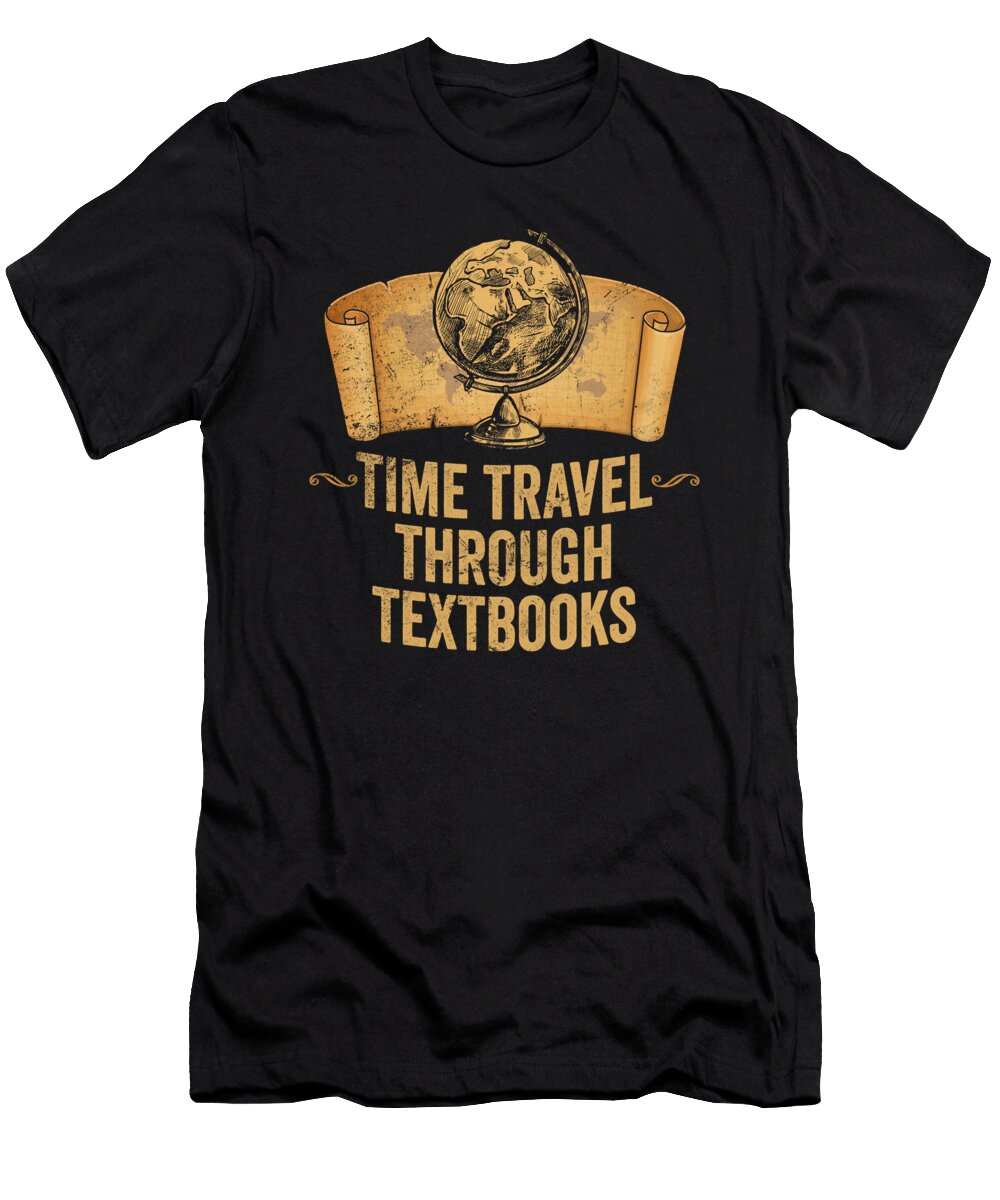 Vintage Ap History Teacher Time Travel Through Textbooks Maximus Designs T-Shirt