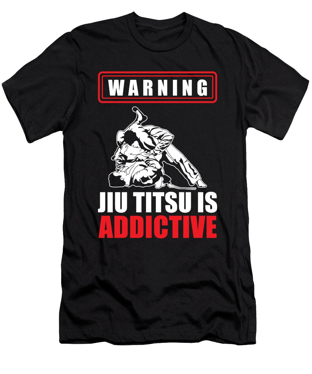 Warning Jiu Jitsu Is Addictive Jiu Jitsu Design Jan Deelmann T-Shirt