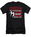 Warning May Start Talking About Mixed Martial Arts Mma Alessandra Roth T-Shirt