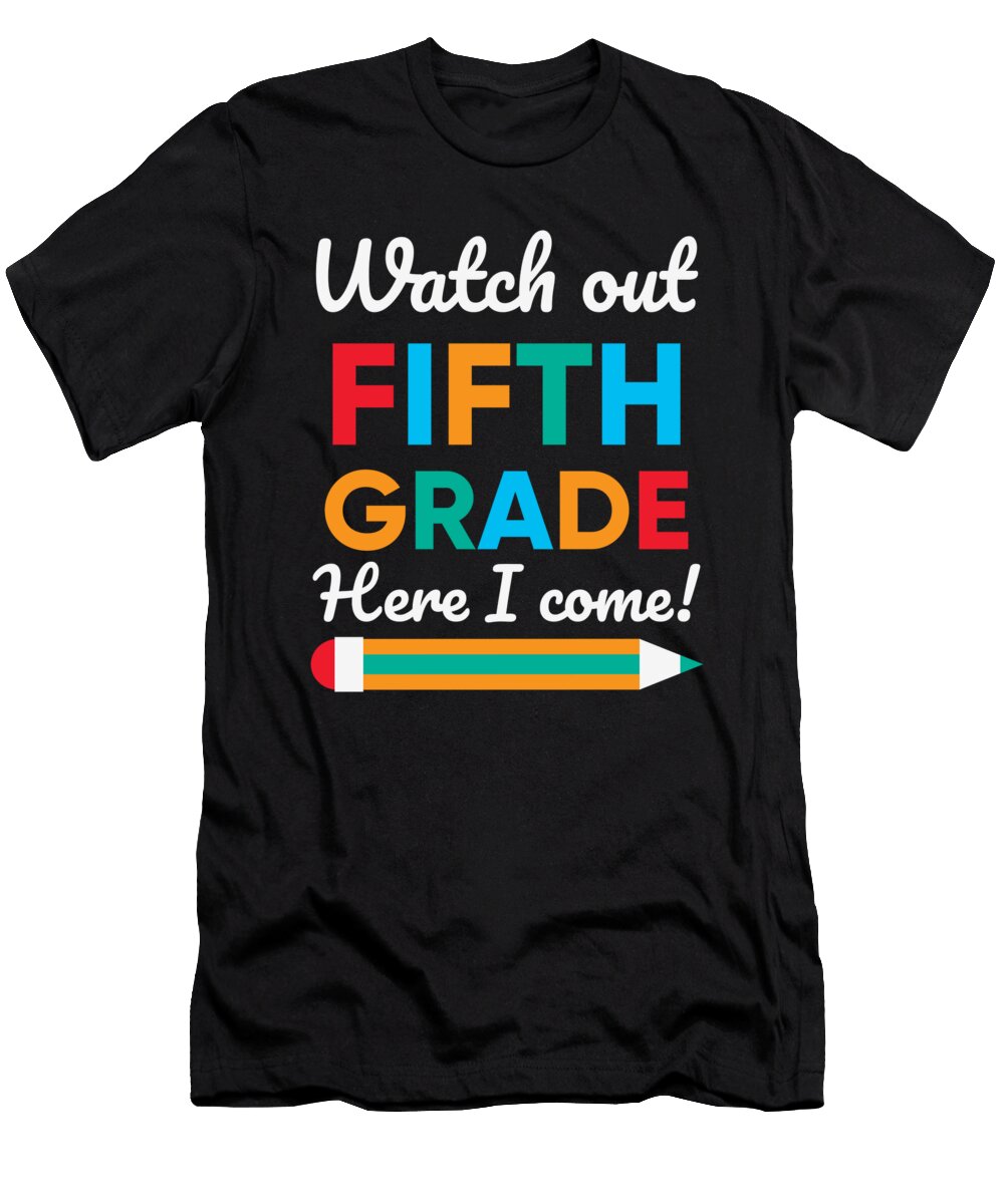 Watch Out Fifth Grade Here I Come 5th Grade Gifts Licensed Art T-Shirt
