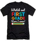 Watch Out First Grade Here I Come 1st Grade Gifts Licensed Art T-Shirt