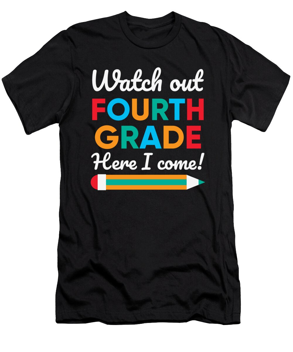 Watch Out Fourth Grade Here I Come 4th Grade Gifts Licensed Art T-Shirt
