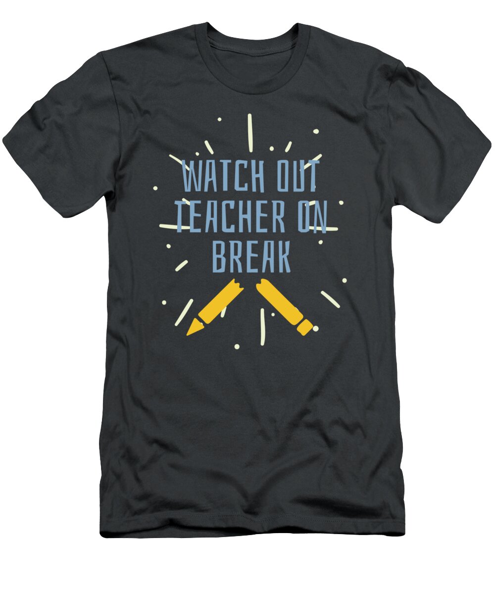 Watch Out Teacher on Break Teacher Vacation for Men Women Senior High Elementary Junior Crazy Squirrel T-Shirt