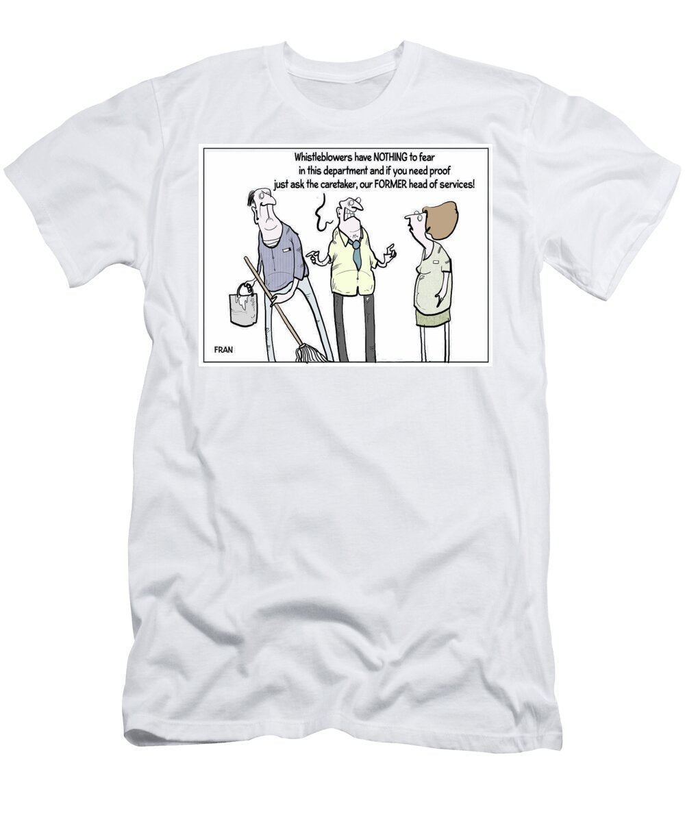 Whistleblowers Have Nothing to Fear in This Department Fran T-Shirt