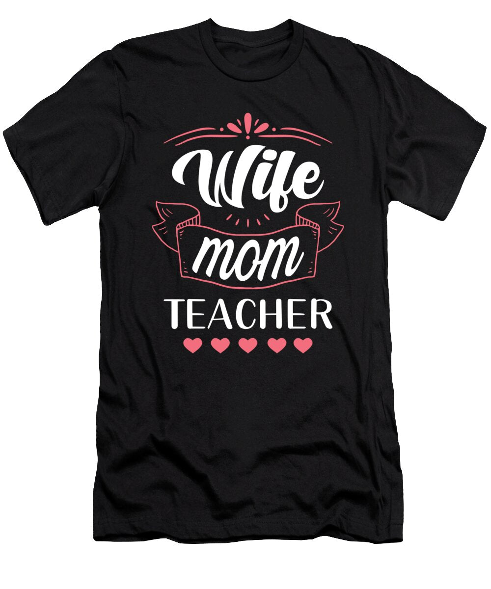 Wife Mother Teacher Gift Manuel Schmucker T-Shirt
