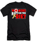 Womens But Did You Die Nurse Doctor Medical Health Check Cardio Physician Medic Hospital Gift Thomas Larch T-Shirt