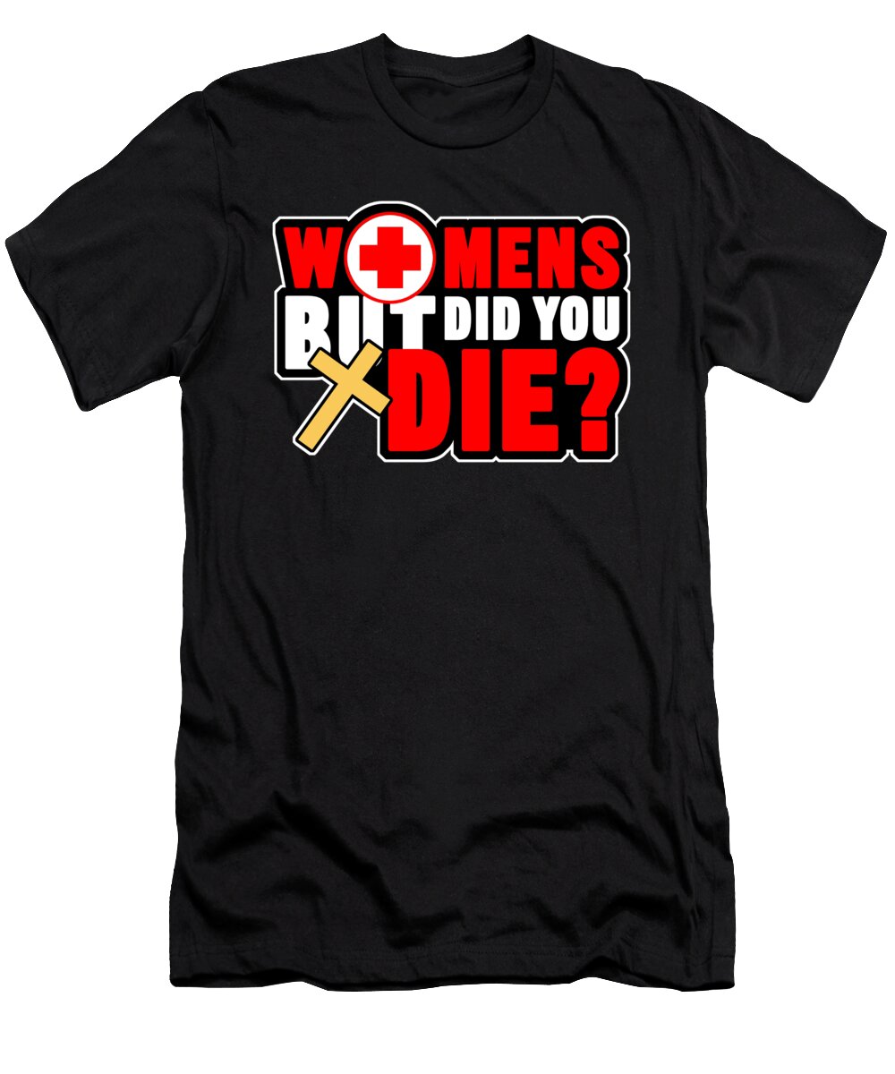 Womens But Did You Die Nurse Doctor Medical Health Check Cardio Physician Medic Hospital Gift Thomas Larch T-Shirt