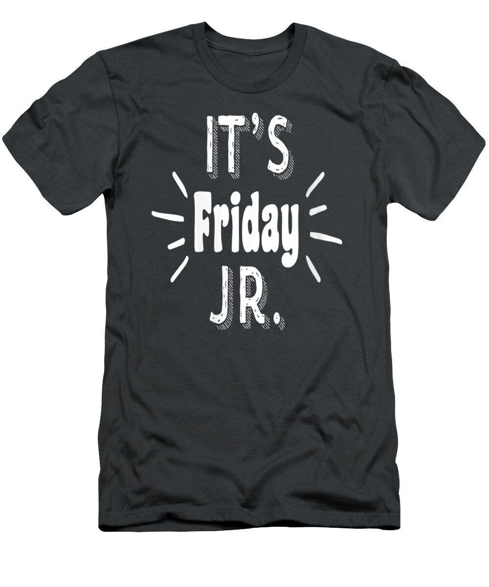 Womens Funny Thursday Men Women It S Friday Jr Junior Fun Eve Aidang Anast T-Shirt