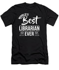 Worlds Best Librarian Ever Library Science Noirty Designs T-Shirt
