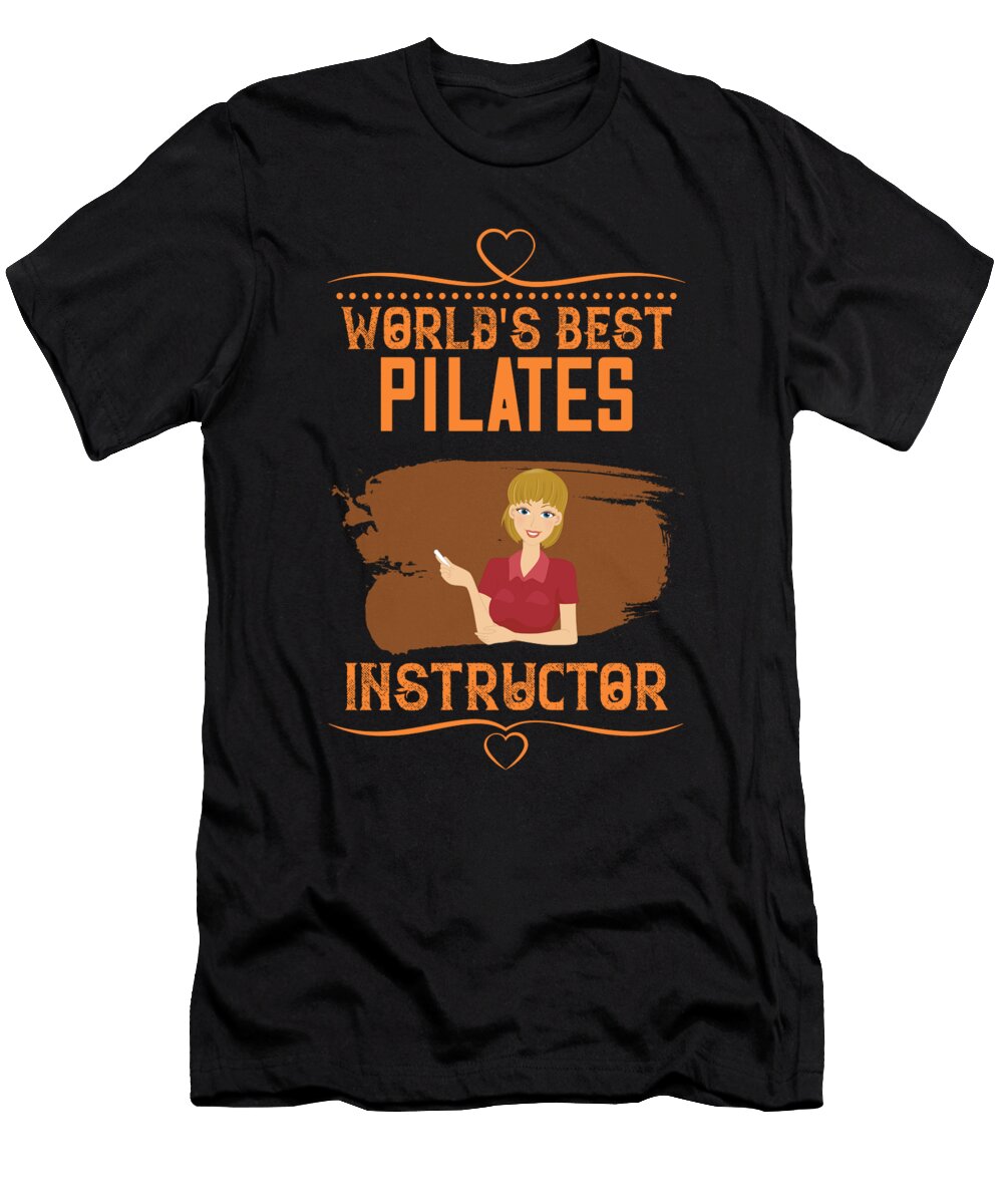 Worlds Best Pilates Instructor the Primal Matriarch Art T-Shirt