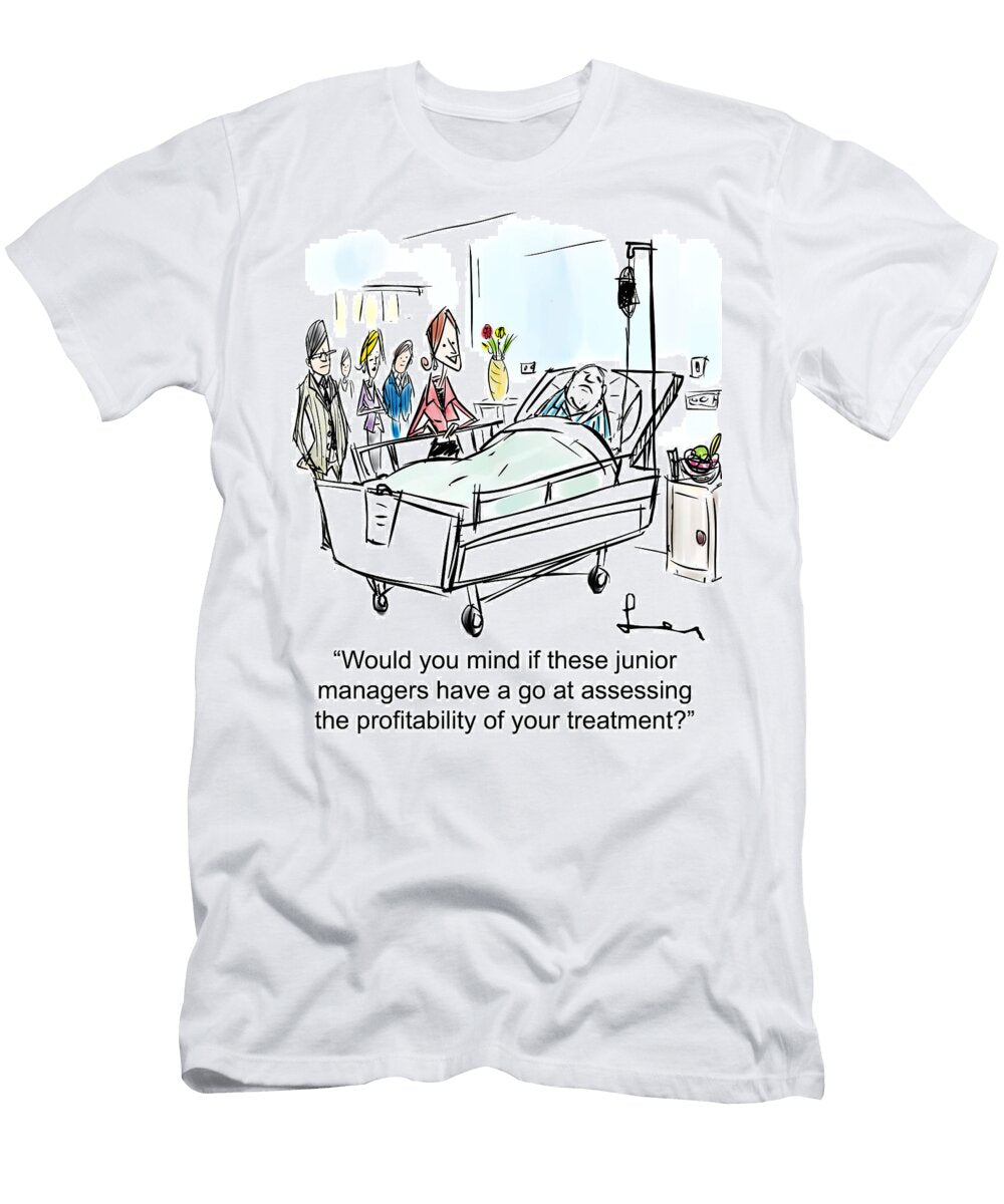 Would You Mind If These Junior Managers Have a Go Len Hawkins T-Shirt