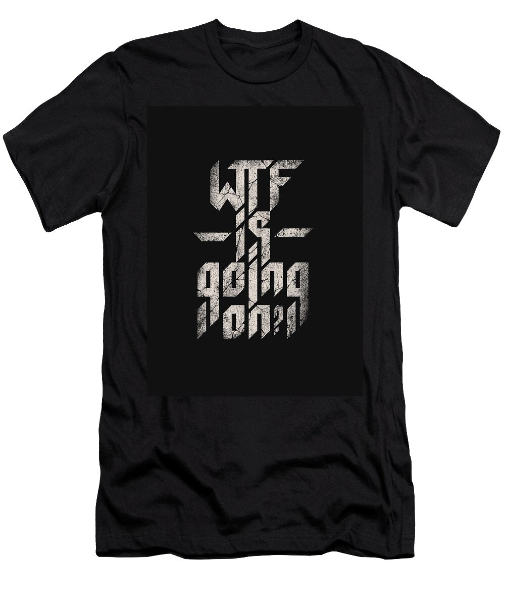 Wtf Is Going on Nicebleed T-Shirt