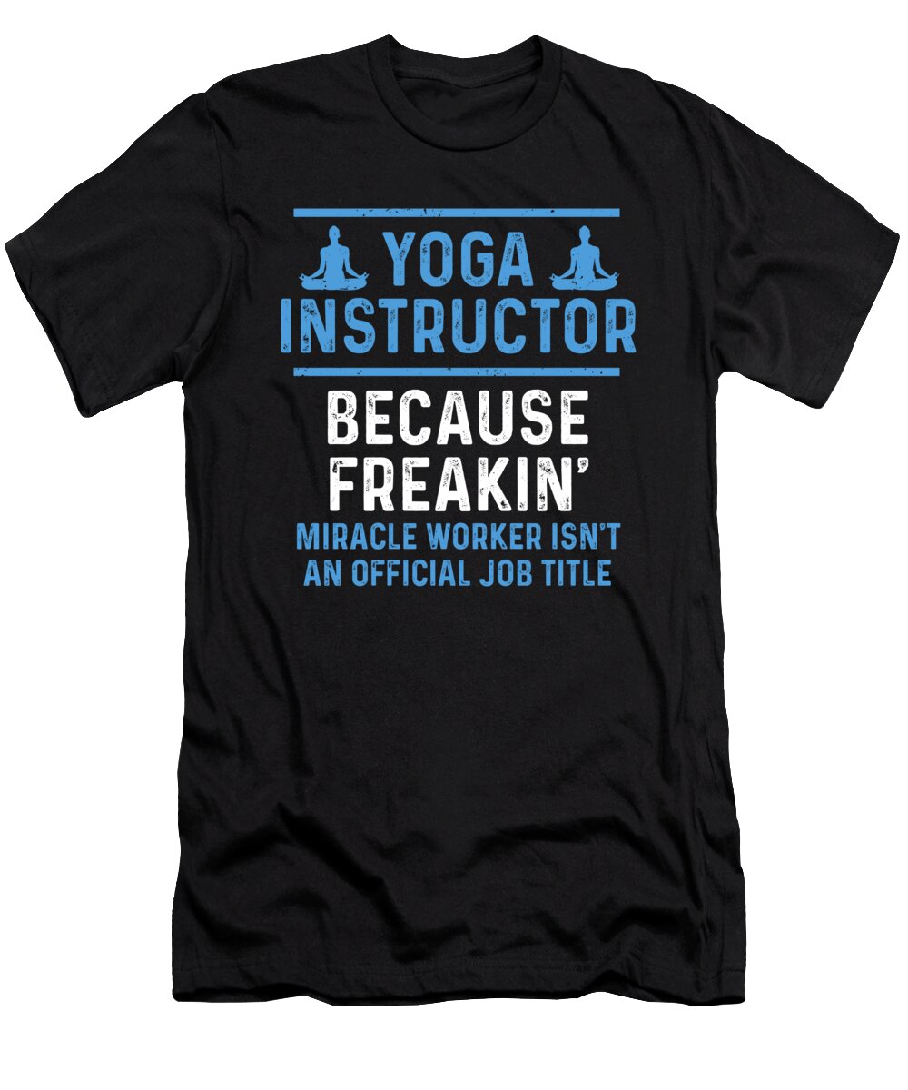 Yoga Instructor Zen Asana Meditation Chakra Buddhism Gift Thomas Larch T-Shirt